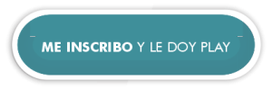 ME INSCRIBO Y LE DOY PLAY